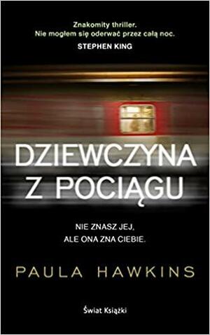 Dziewczyna z pociągu by Paula Hawkins