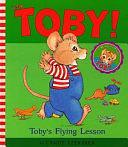 Toby's Flying Lesson by Cyndy Szekeres