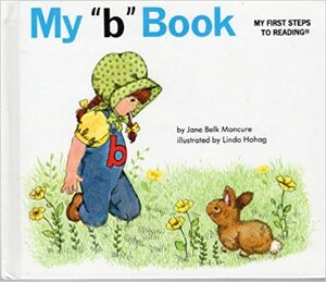 My b Book by Jane Belk Moncure