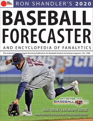 Ron Shandler's 2020 Baseball Forecaster: & Encyclopedia of Fanalytics by Brandon Kruse, Ray Murphy, Brent Hershey