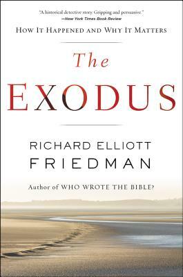 The Exodus by Richard Elliott Friedman