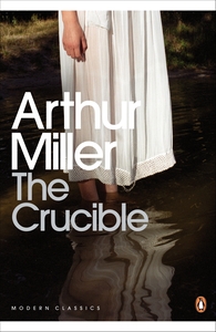 The Crucible by Arthur Miller