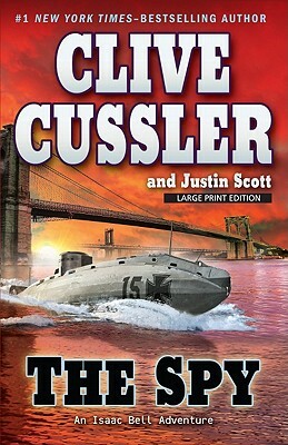 The Spy by Clive Cussler, Justin Scott