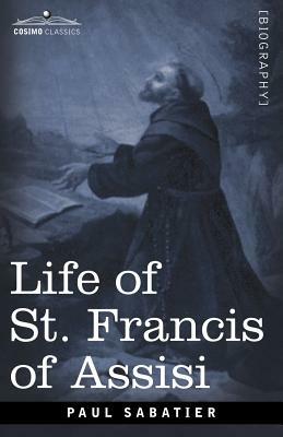 Life of St. Francis of Assisi by Paul Sabatier