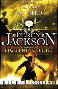 Percy Jackson and The Lightning Thief by Rick Riordan