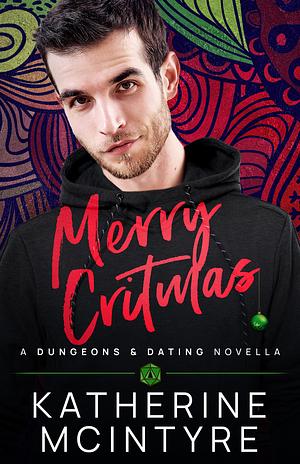 Merry Critmas by Katherine McIntyre, Katherine McIntyre