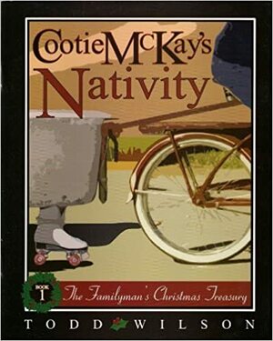 Cootie McKay's Nativity by Todd Wilson