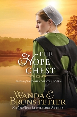 The Hope Chest by Wanda E. Brunstetter