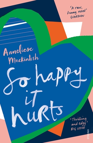 Verdammt perfekt und furchtbar glücklich by Anneliese Mackintosh