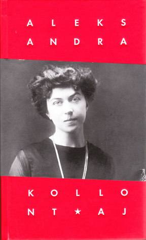 Jag har levt många liv by Alexandra Kollontai