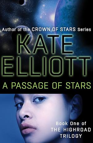 A Passage of Stars by Alis A. Rasmussen, Kate Elliott