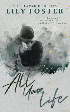 All Your Life by Lily Foster