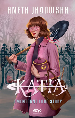 Katia. Cmentarne love story by Aneta Jadowska