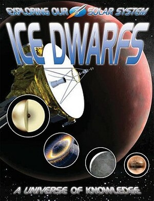 Ice Dwarfs: Pluto and Beyond by David Jefferis