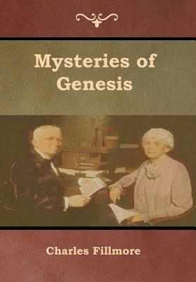 Mysteries of Genesis by Charles Fillmore