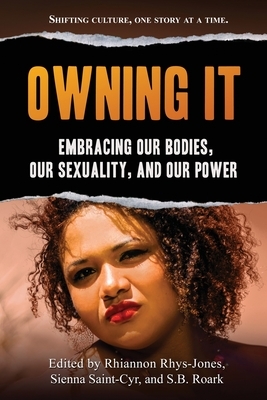 Owning It by Stephani Maari Booker, Tamara Lush, Sienna Saint-Cyr