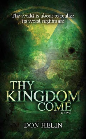 Thy Kingdom Come by Don Helin