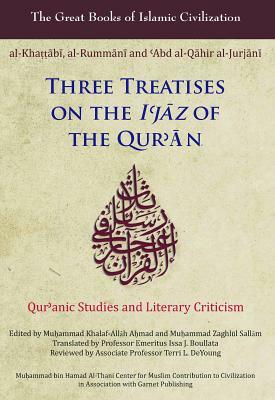 Three Treatises on the I'jaz of the Qur'an: Qur'anic Studies and Literary Criticism by Issa J. Boullata