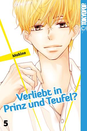 Verliebt in Prinz und Teufel?, Band 5 by Makino