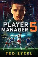 Player Manager 5 by Ted Steel