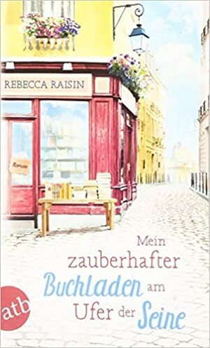 Mein zauberhafter Buchladen am Ufer der Seine by Rebecca Raisin