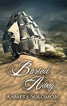 Buried Away by Kamery Solomon