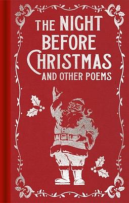 The Night Before Christmas and Other Popular Stories For Children by Various, Clement C. Moore