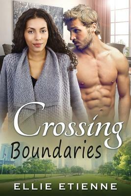 Crossing Boundaries: A Billionaire Forbidden BWWM Romance by Ellie Etienne