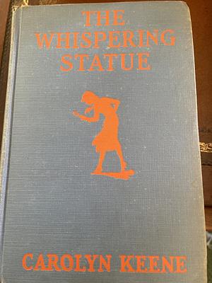 The Whispering Statue by Carolyn Keene