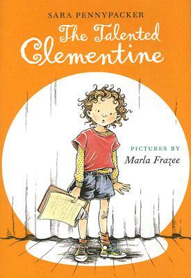 The Talented Clementine by Sara Pennypacker