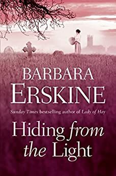 Hiding from the Light by Barbara Erskine