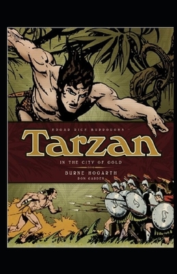 Tarzan and the City of Gold (Tarzan #5) Annotated by Edgar Rice Burroughs