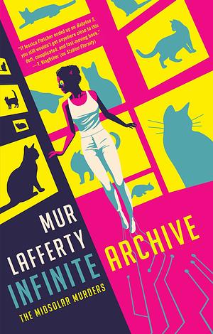 Infinite Archive by Mur Lafferty