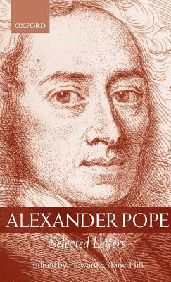 Alexander Pope: Selected Letters by Alexander Pope