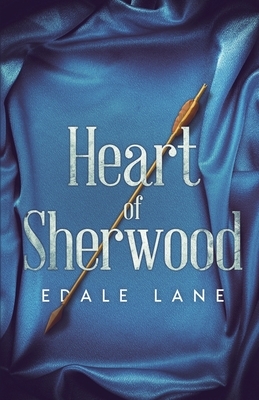 Heart of Sherwood by Edale Lane