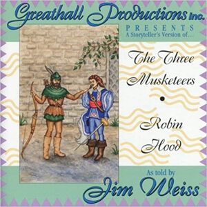 The Three Musketeers/Robin Hood by Jim Weiss