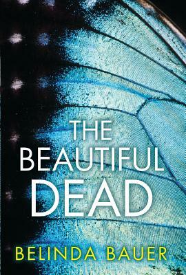 The Beautiful Dead by Belinda Bauer