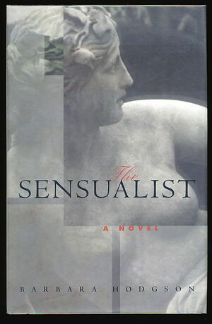 The Sensualist by Barbara Hodgson