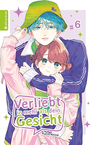 Verliebt in mehr als dein Gesicht, Band 06 by Karin Anzai