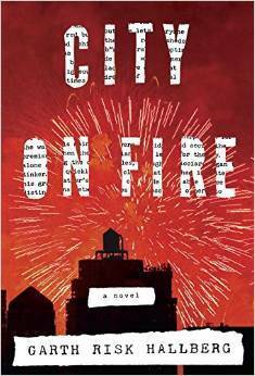 City on Fire by Garth Risk Hallberg