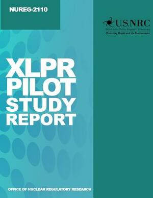 xLPR Pilot Study Report by U. S. Nuclear Regulatory Commission