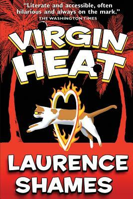 Virgin Heat by Laurence Shames