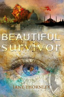 Beautiful Survivor by Jane Thornley