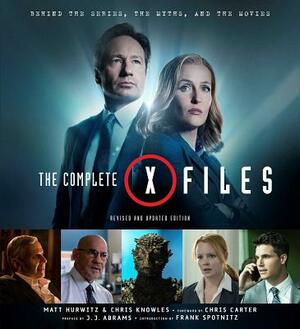 The Complete X-Files by Matt Hurwitz, Chris Knowles