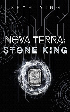 Nova Terra: Stone King by Seth Ring