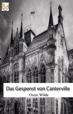 Das Gespenst von Canterville by Oscar Wilde