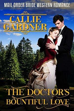 The Doctor's Bountiful Love by Callie Gardner