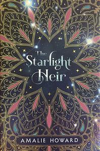 The Starlight Heir by Amalie Howard