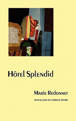 Hotel Splendid by Marie Redonnet