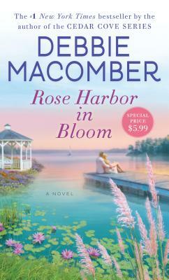 Rose Harbor in Bloom by Debbie Macomber